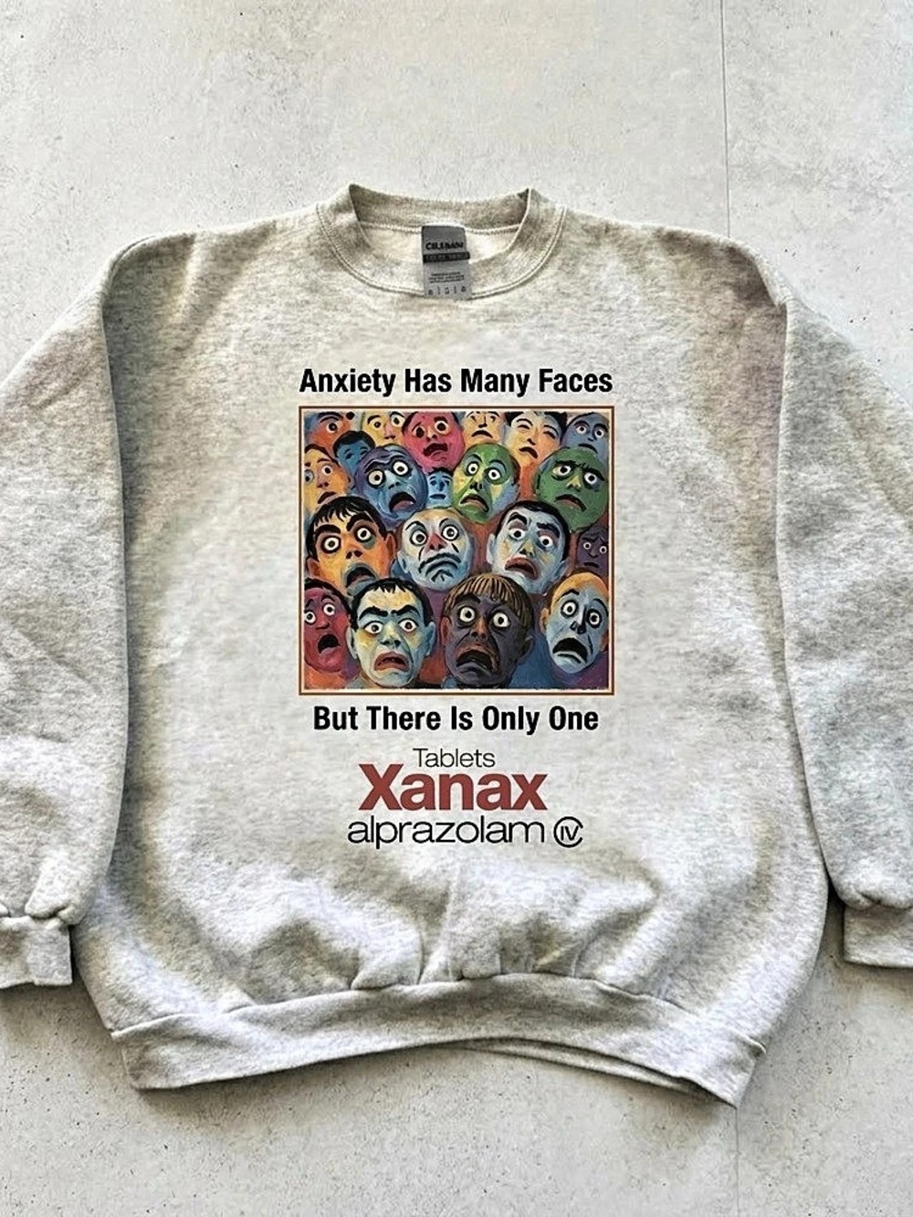 Gildan Anxiety Has Many Faces But There Is Only One Xanax Sweatshirt Xanax